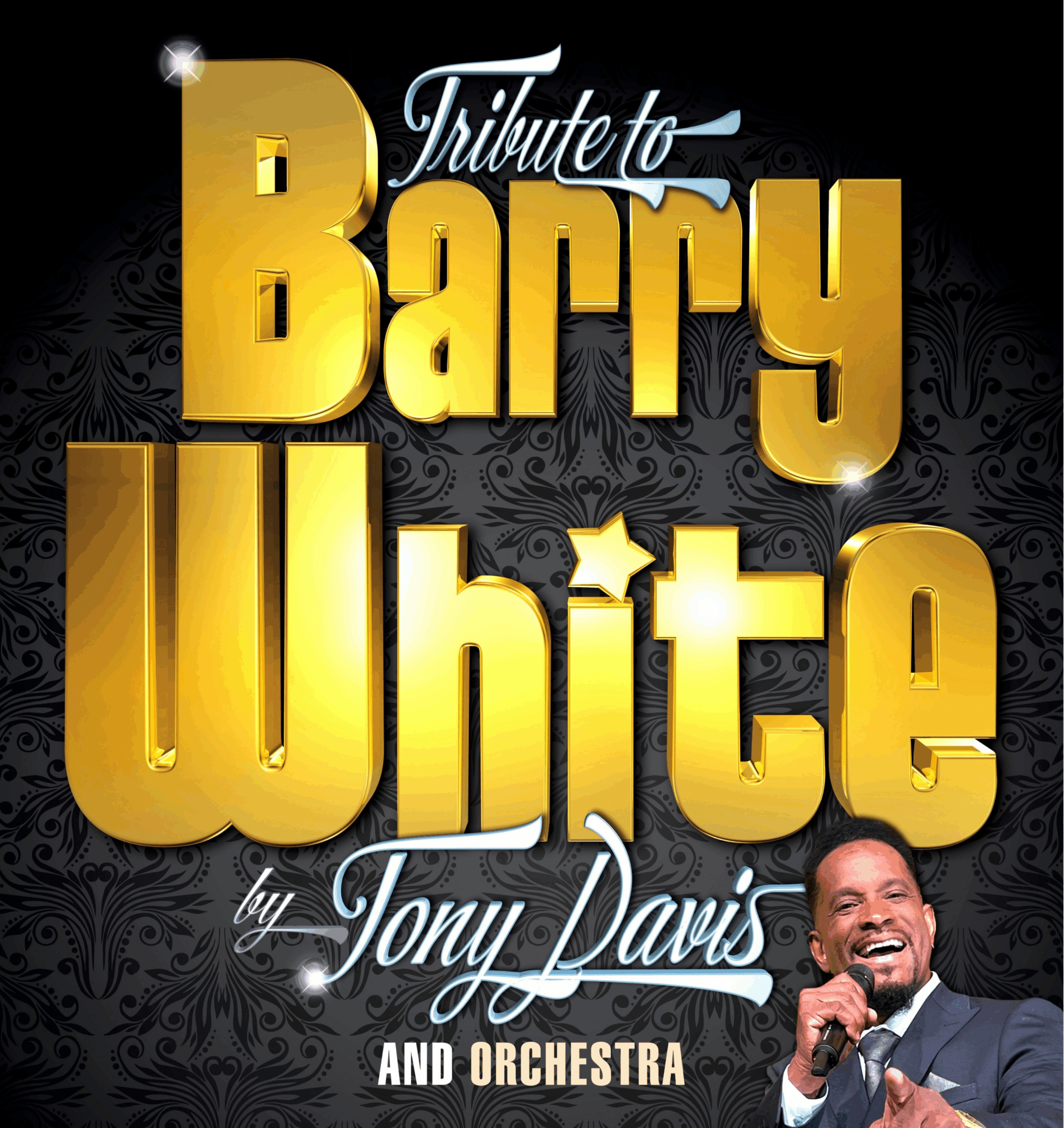 Barry White Tribute Show by Tony Davis and Orchestra