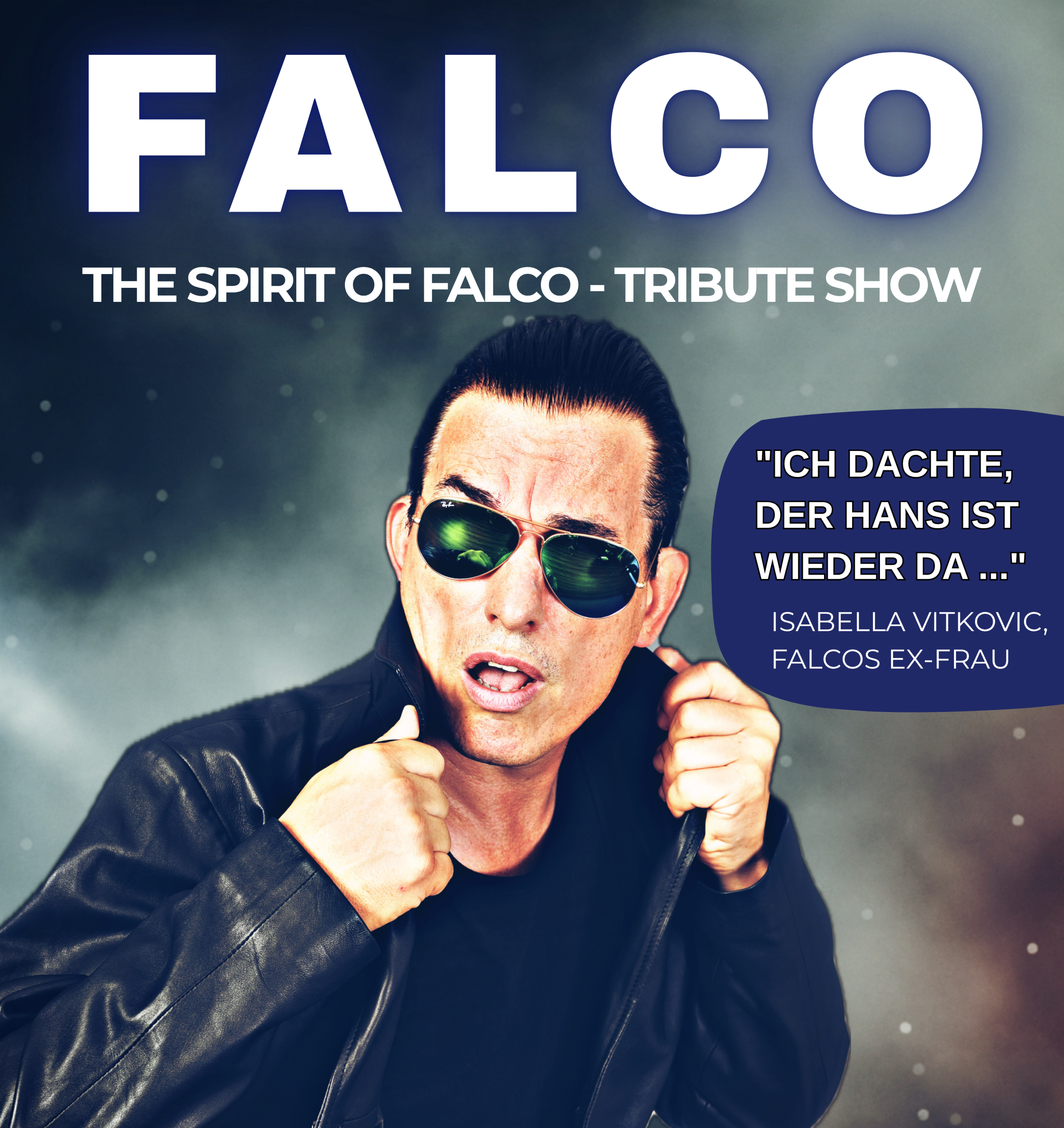 Falco Tribute Show - The Spirit of Falco