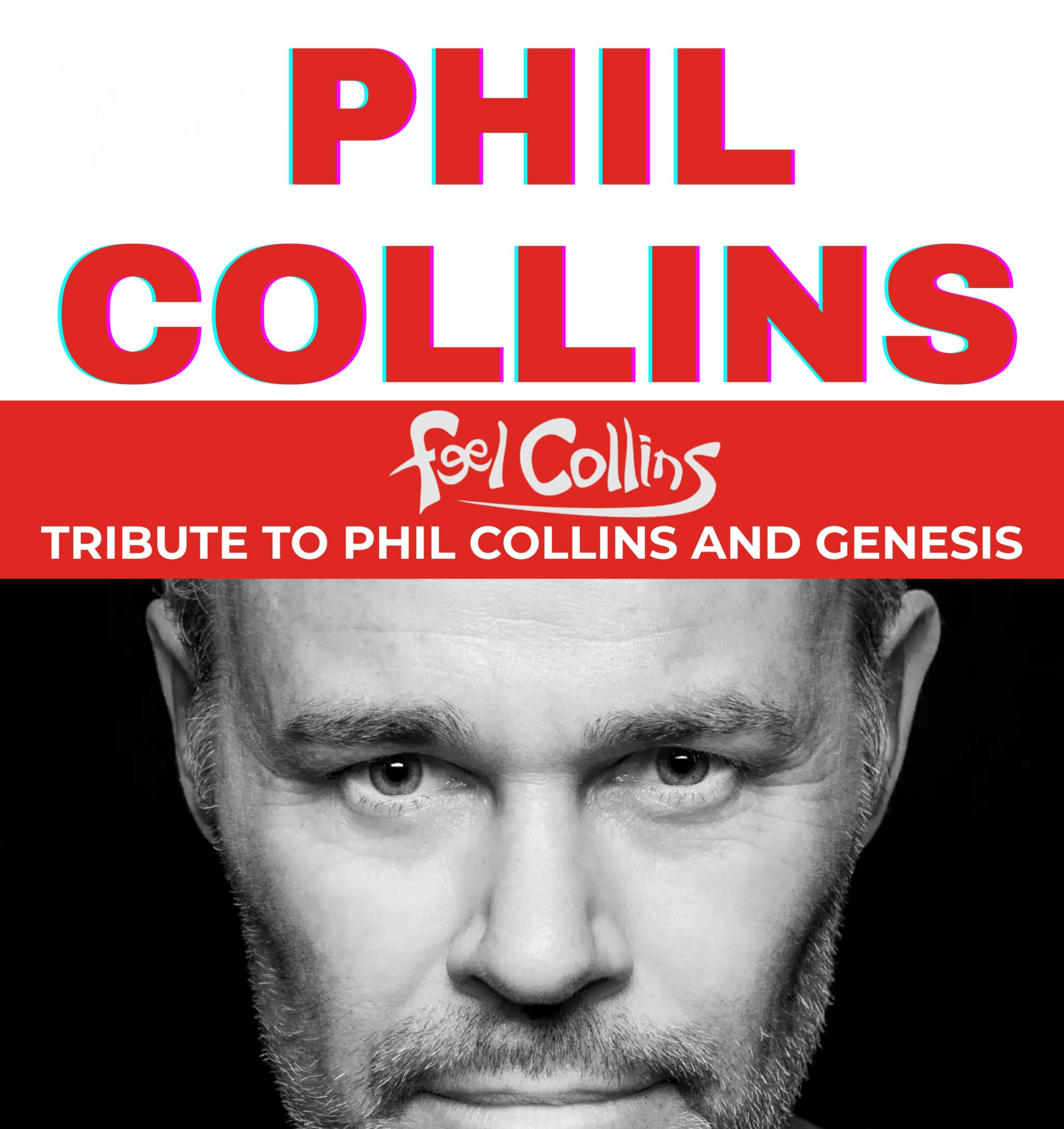 Phil Collins & Genesis Tribute Show - Feel Collins